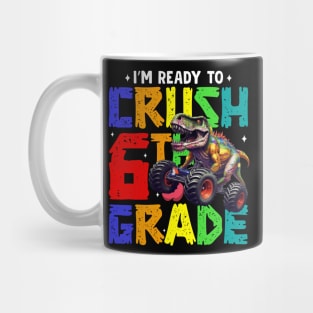 Ready to Crush 6th Grade Mug